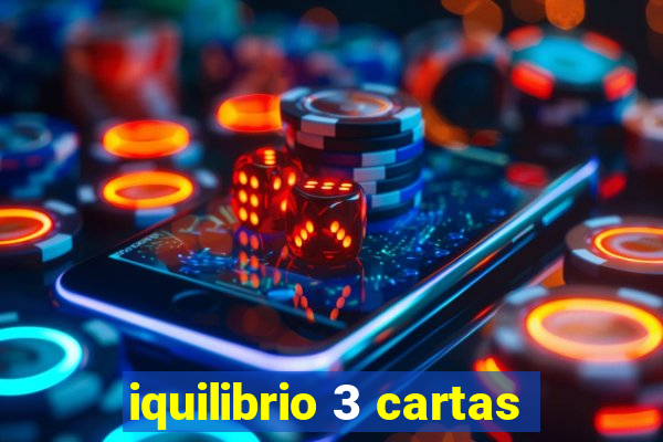 iquilibrio 3 cartas